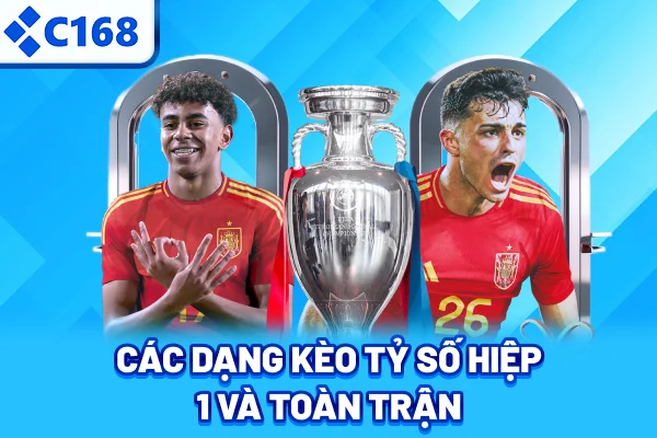 Các dạng kèo tỷ số hiệp 1 và toàn trận