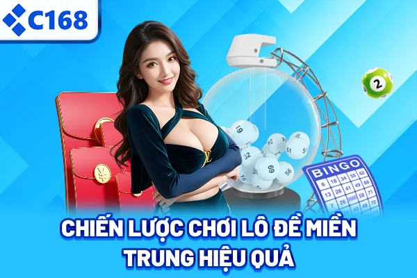 Chiến lược chơi lô đề miền Trung hiệu quả