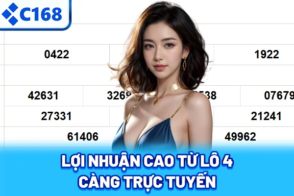 Lợi nhuận cao từ lô 4 càng trực tuyến