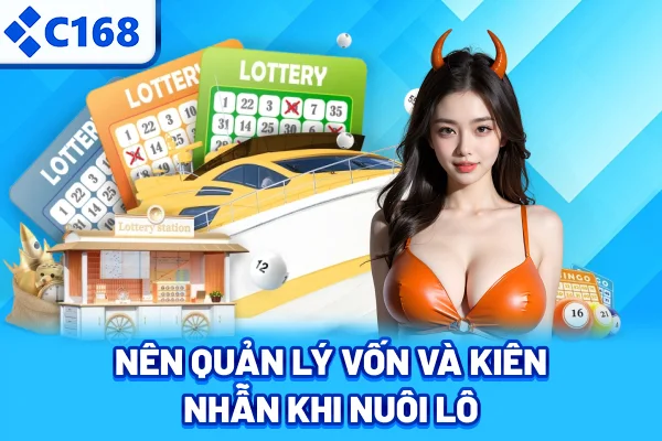 Cách đánh lô đề miền Bắc hiệu quả là kiên nhẫn nuôi lô 