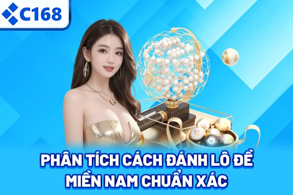 Phân tích cách đánh lô đề miền Nam chuẩn xác